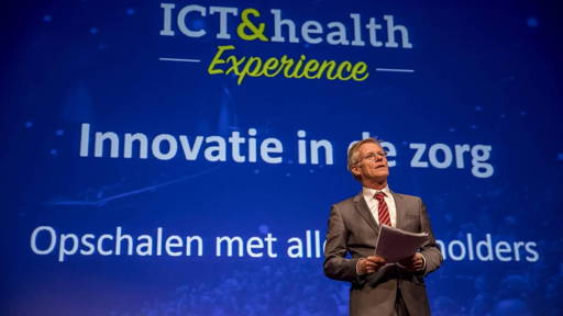 ICT&health Experience “Betrek alle stakeholders bij innovatietrajecten